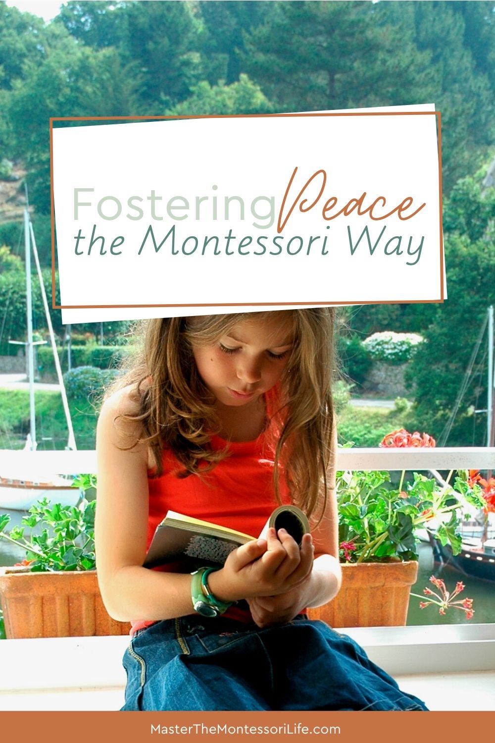 Fostering Peace The Montessori Way