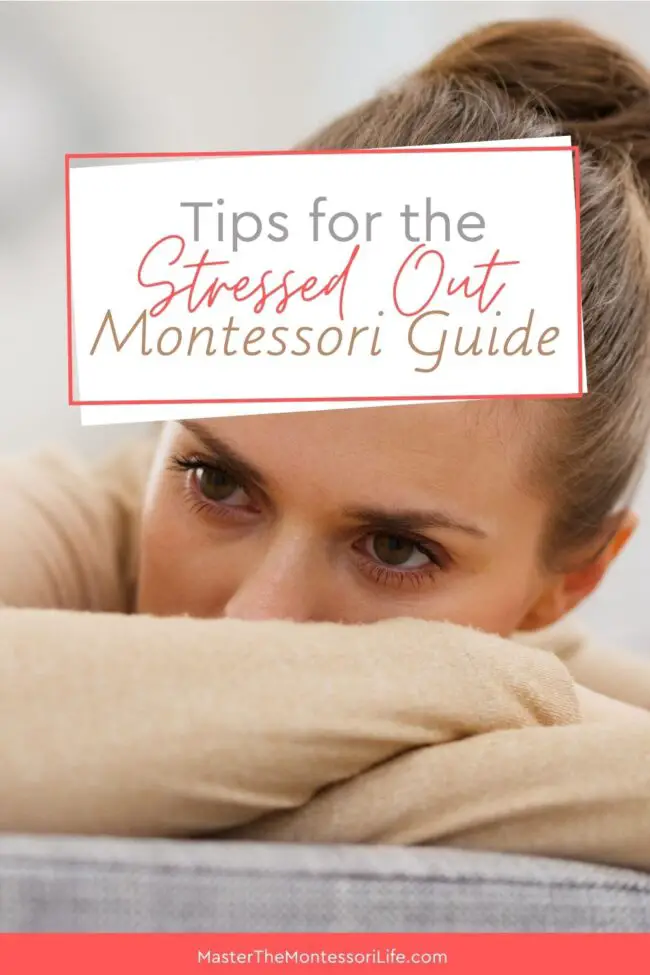 I am going to give you 3 tips to be a less stressed Montessori Guide and get back on the right track to gain smooth, successful Montessori days.