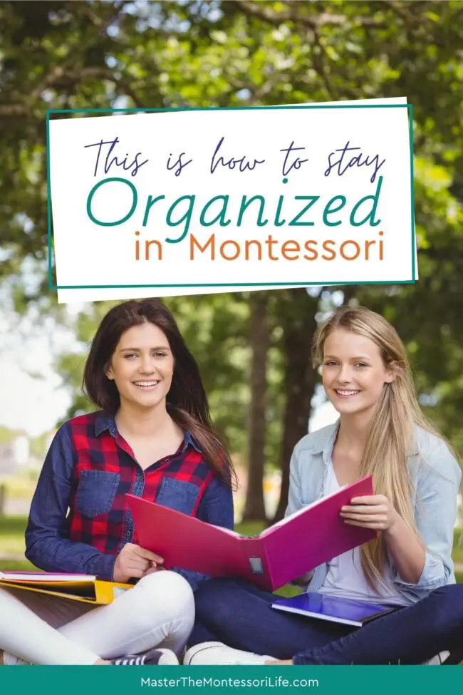 We all need a little order in our lives, so, in this post, we will discuss a great way for you to stay organized when you're doing Montessori (at home or at school).