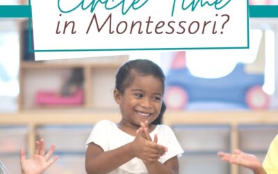 What is Circle Time in Montessori?
