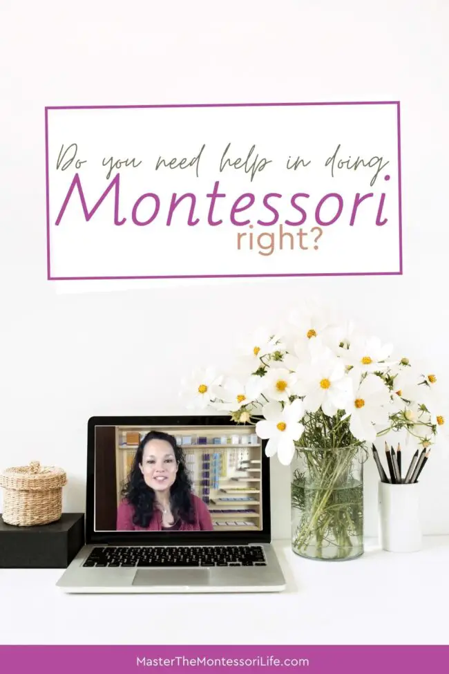 Do you need help in doing Montessori to make sure that you are doing it right? Come and find out how to know what to focus on first, actionable steps to apply immediately and more!