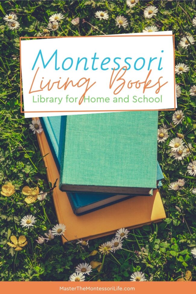 Read on to get a lovely list of Montessori living books for your library at home or school.