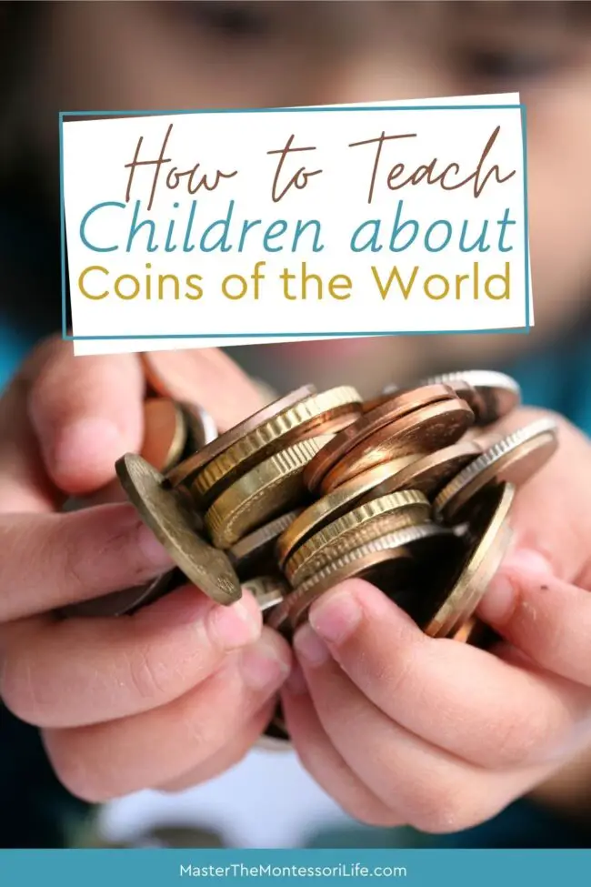 In this post, we will be discussing an easy way for young children to learn about the coins of the world.