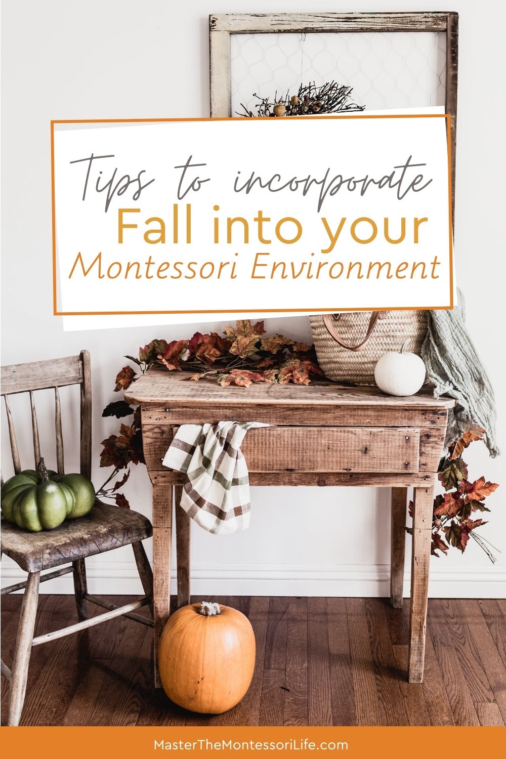 Tips to incorporate Fall into your Montessori environment