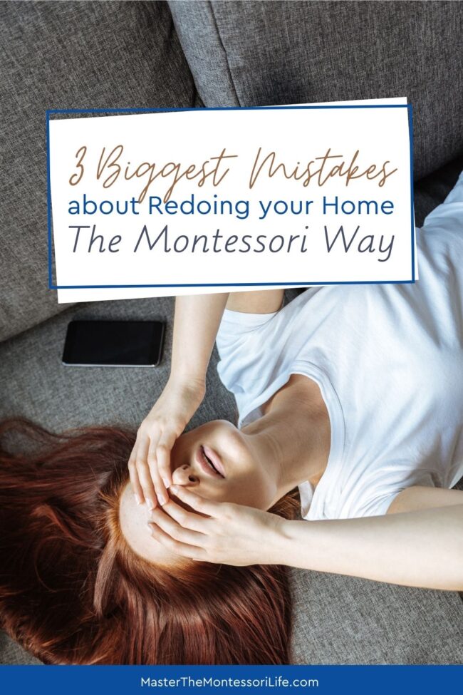 Come and find out what are the 3 biggest mistakes people make when redoing your home to live a Montessori lifestyle and how to avoid them.