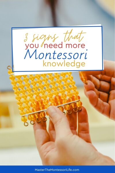 In this training, let's get you excited (or even more excited) about doing Montessori by noticing and fixing 3 signs that you need more Montessori knowledge.