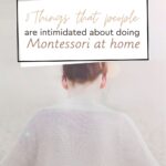 Are you intimidated or overwhelmed by a million little details about doing Montessori at home? In this training, let's discuss 3 of them and how you can do it right.