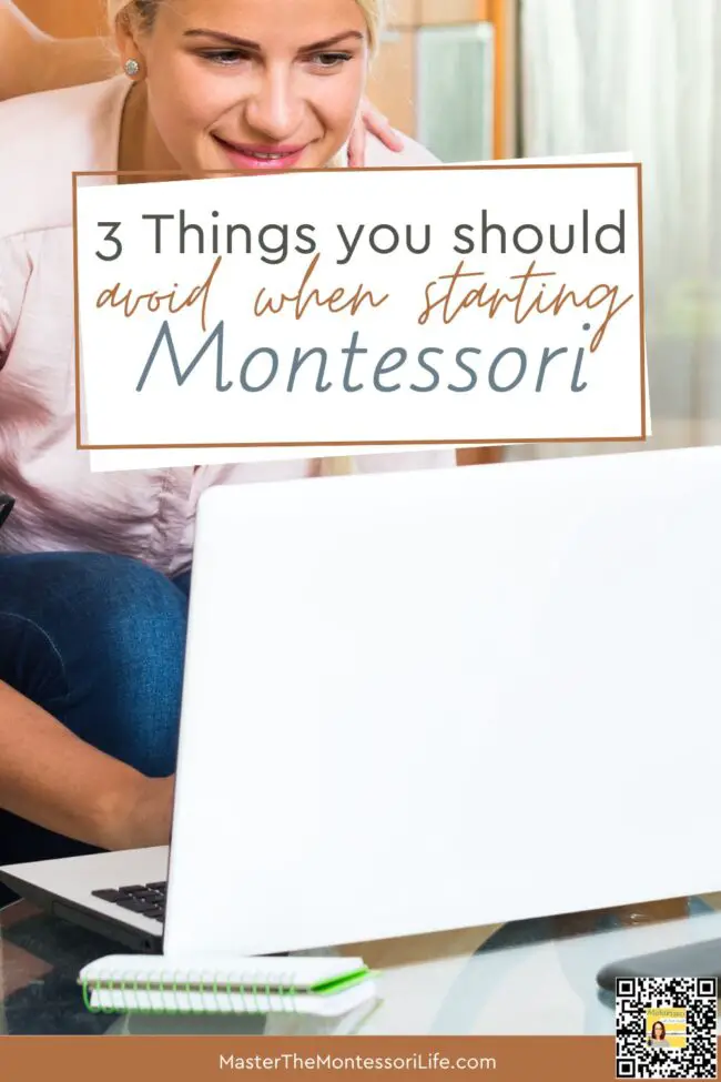 When starting Montessori, it’s important to avoid a few common pitfalls in order to do Montessori better.