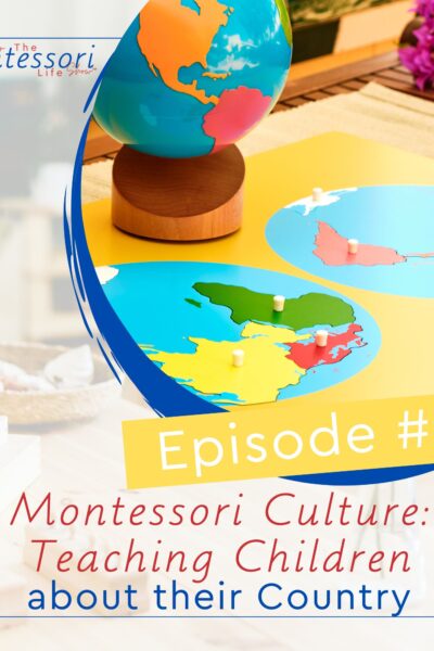 Teaching children about their country is very important, especially when we want to do it right: the Montessori way.