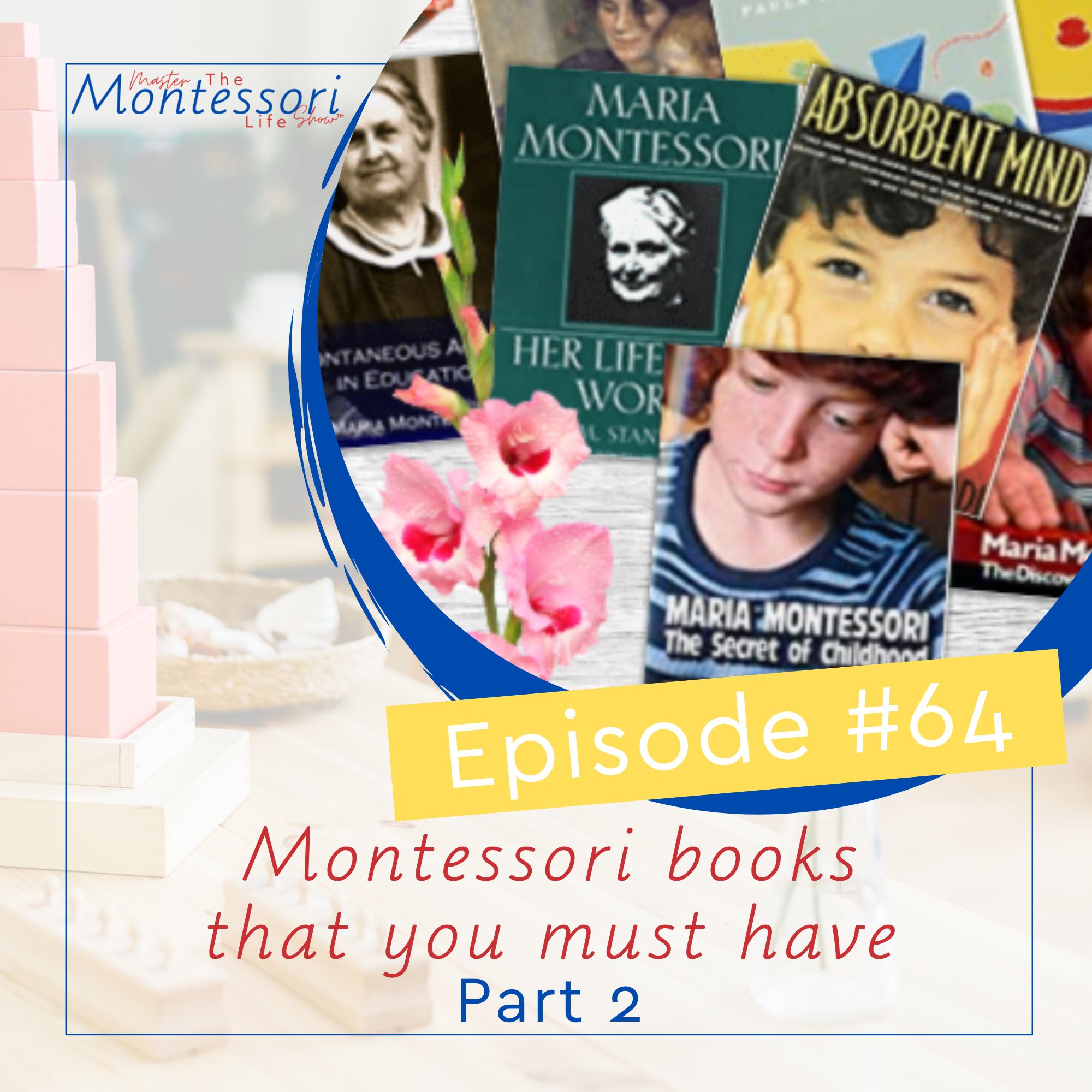 Episode 64: Montessori books that you must have (Part 2)
