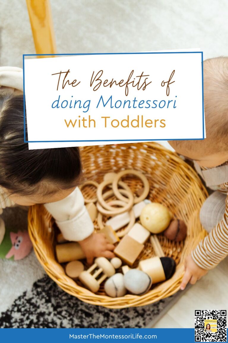 The Benefits of Doing Montessori with Toddlers - Master the Montessori Life