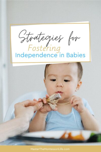 Let's discuss several key strategies that will help you Forster independence in babies as you introduce them to the Montessori philosophy.