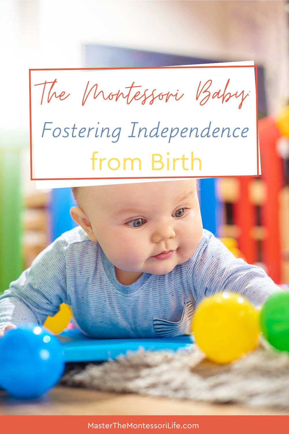 The Montessori Baby: Fostering Independence from Birth