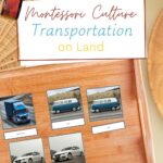 One of the most exciting areas in the Montessori curriculum is the study of transportation on land.