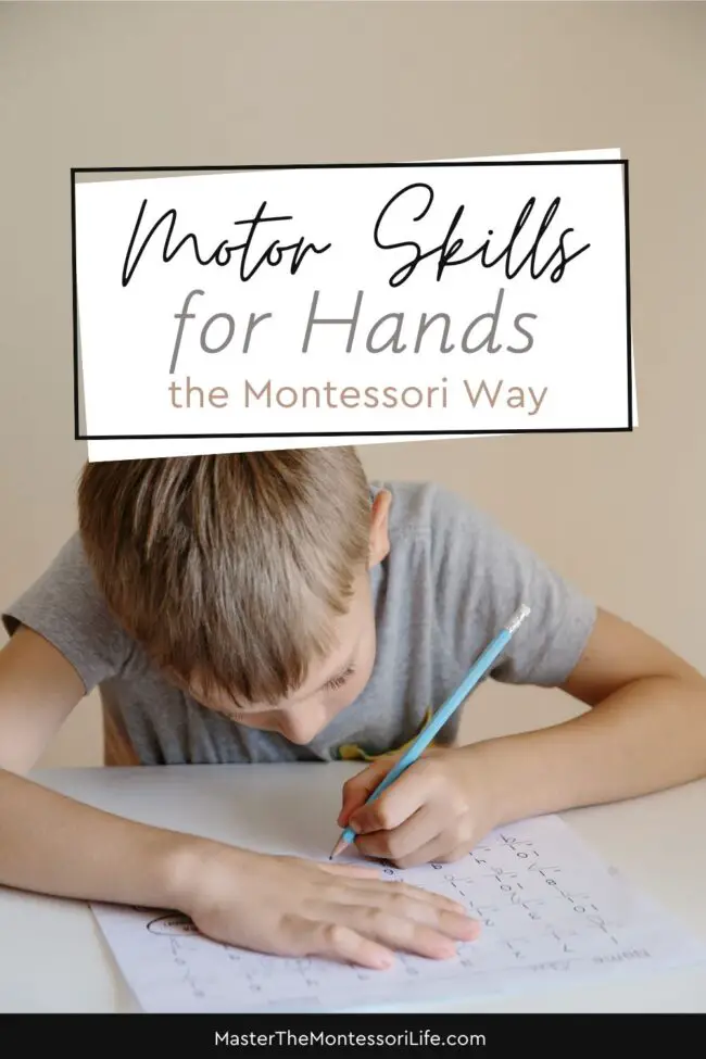 The Montessori Method puts a special focus on developing motor skills for hands, recognizing how essential they are for independence, confidence, and curiosity.